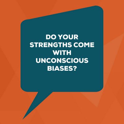 strengths-unconscious-biases