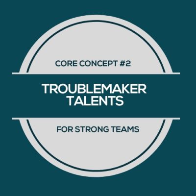 Image that says Troublemaker Talents