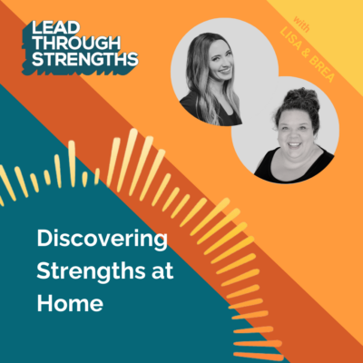 Strengths at Home podcast episode cover for CliftonStrengths