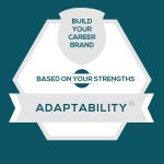 Adaptability Strength: Build Fulfilling Adaptability Careers and Personal Brands