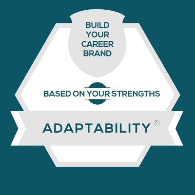 Adaptability Strength: Build Fulfilling Adaptability Careers and Personal Brands