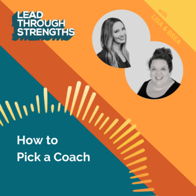 How to pick a coach - cliftonstrengths coach, life coach