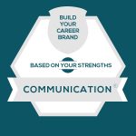 Communication Strength: Build Fulfilling Communication Careers and Personal Brands