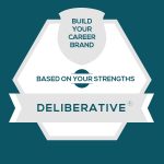 Deliberative Strength: Build Fulfilling Deliberative Careers and Personal Brands