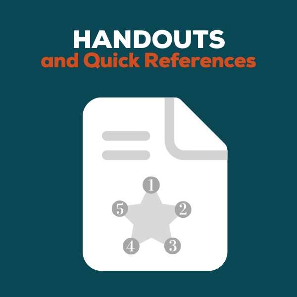 Handouts & Quick Reference