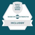 Includer Strength: Build Fulfilling Includer Careers and Personal Brands