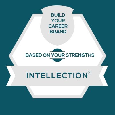 Intellection Strength: Build Fulfilling Intellection Careers and Personal Brands